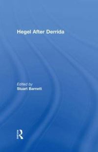 Book Cover for Hegel After Derrida by Stuart Barnett