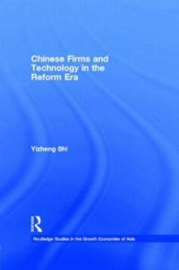 Book Cover for Chinese Firms and Technology in the Reform Era by Yizheng Shi