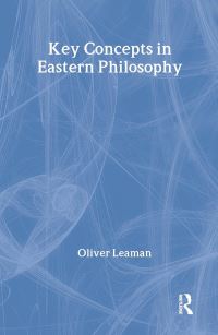 Book Cover for Key Concepts in Eastern Philosophy by Oliver Leaman