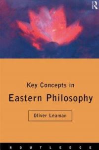 Book Cover for Key Concepts in Eastern Philosophy by Oliver Leaman