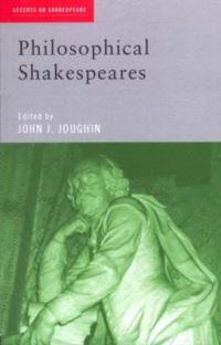 Book Cover for Philosophical Shakespeares by John J Joughin
