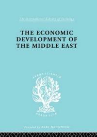 Book Cover for The Economic Development of the Middle East by Alfred Bonne