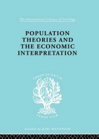 Book Cover for Population Theories and Their Economic Interpretation by Sydney H. Coontz