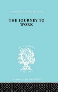 Book Cover for The Journey to Work by Kate K. Liepmann