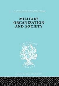 Book Cover for Military Organization and Society by Stanislav Andreski