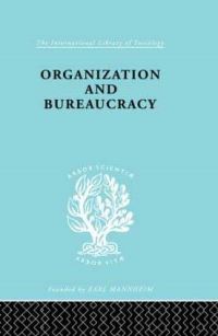 Book Cover for Organization and Bureaucracy by Nicos P. Mouzelis