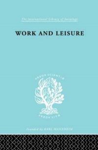 Book Cover for Work and Leisure by Nels Anderson
