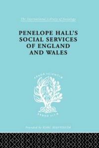 Book Cover for Penelope Hall's Social Services of England and Wales by Anthony Forder
