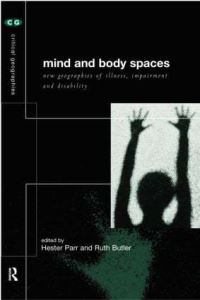 Book Cover for Mind and Body Spaces by Ruth Butler, Hester Parr