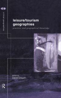 Book Cover for Leisure/tourism Geographies by David Crouch