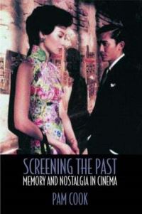 Book Cover for Screening the Past by Pam Cook