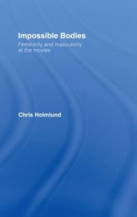 Book Cover for Impossible Bodies by Chris Holmlund