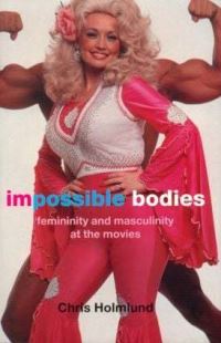 Book Cover for Impossible Bodies by Chris Holmlund