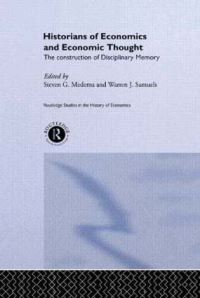 Book Cover for Modern Historians of Economics and Economic Thought by Jeff Biddle, John Davis, Steven G Medema