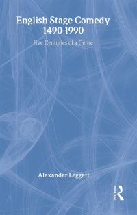 Book Cover for English Stage Comedy 1490-1990 by Alexander Leggatt