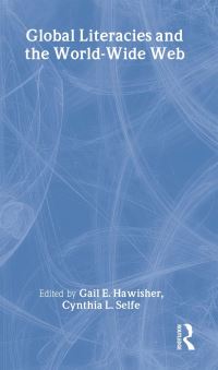 Book Cover for Global Literacies and the World-Wide Web by Gail E Hawisher, Cynthia L Selfe
