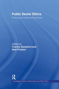 Book Cover for Public Sector Ethics by C J G Sampford, Noel Preston, CA Bois