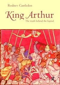 Book Cover for King Arthur by Rodney Castleden