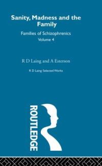 Book Cover for Sanity, Madness and the Family by R. D. Laing, A. Esterson