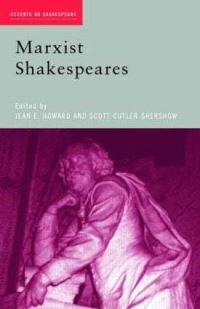 Book Cover for Marxist Shakespeares by Jean E Howard, Scott Cutler Shershow