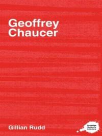 Book Cover for The Complete Critical Guide to Geoffrey Chaucer by Gillian Rudd