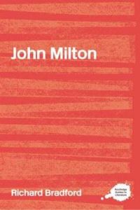 Book Cover for The Complete Critical Guide to John Milton by Richard Bradford