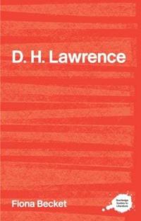 Book Cover for The Complete Critical Guide to D.H. Lawrence by Fiona Becket