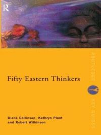 Book Cover for Fifty Eastern Thinkers by Diané Collinson, Kathryn Plant, Robert Wilkinson
