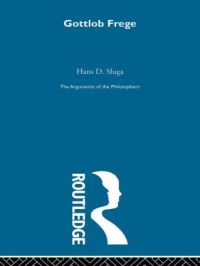 Book Cover for Gottlob Frege by Hans D Sluga