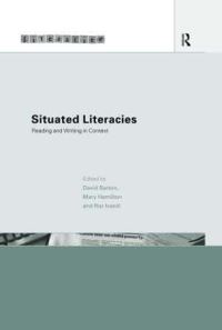Book Cover for Situated Literacies by David Barton, Mary Hamilton, Roz Ivanic