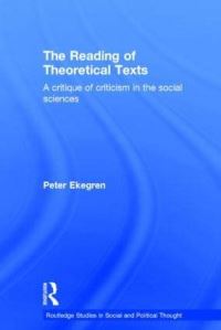 Book Cover for The Reading of Theoretical Texts by Peter Ekegren