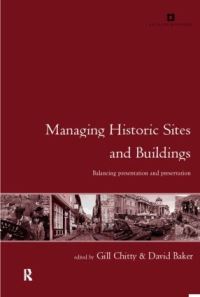 Book Cover for Managing Historic Sites and Buildings by Gill Chitty, David Baker, English Heritage