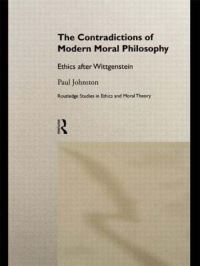 Book Cover for The Contradictions of Modern Moral Philosophy by Paul Johnston