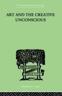 Book Cover for Art and the Creative Unconscious by Erich Neumann