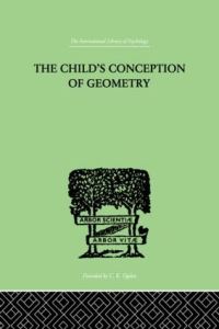 Book Cover for The Child's Conception of Geometry by Jean Piaget, Bärbel Inhelder, Alina Szeminska