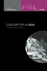 Book Cover for Consumption in Asia by Beng Huat Chua