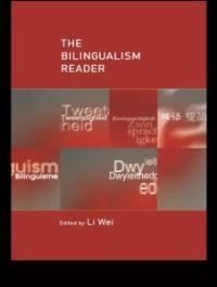 Book Cover for The Bilingualism Reader by Li Wei