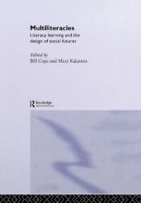 Book Cover for Multiliteracies by Bill Cope, Mary Kalantzis, New London Group