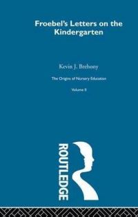 Book Cover for Froebel's Letters on the Kindergarten by Friedrich Fröbel, Kevin Brehony, Emilie Michaelis, H Keatley Moore