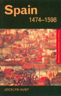Book Cover for Spain, 1474-1598 by Jocelyn Hunt
