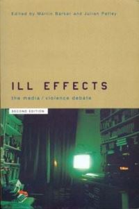 Book Cover for Ill Effects by Martin Barker, Julian Petley