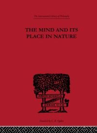 Book Cover for The Mind and Its Place in Nature by C D Broad