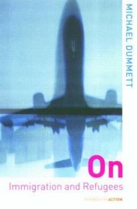 Book Cover for On Immigration and Refugees by Michael Dummett