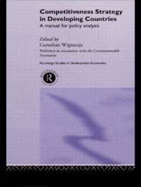 Book Cover for Competitiveness Strategy in Developing Countries by Ganeshan Wignaraja, Commonwealth Secretariat