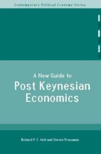 Book Cover for A New Guide to Post Keynesian Economics by Richard P F Holt, Steven Pressman