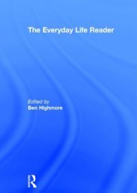 Book Cover for The Everyday Life Reader by Ben Highmore