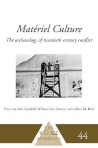 Book Cover for Matériel Culture by A J Schofield, William Gray Johnson, Colleen M Beck