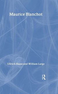 Book Cover for Maurice Blanchot by Ullrich M Haase, William Large