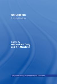 Book Cover for Naturalism by William Lane Craig, J P Moreland