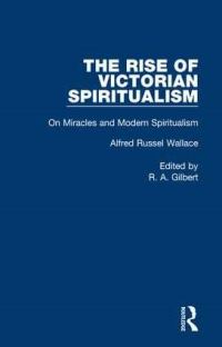 Book Cover for On Miracles and Modern Spiritualism by Alfred Russel Wallace
